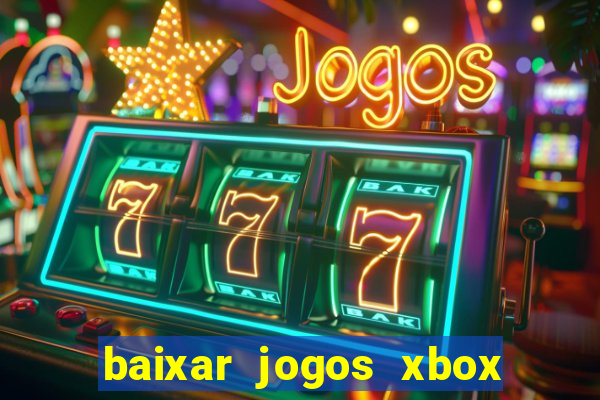 baixar jogos xbox 360 lt